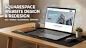 design squarespace website redesign, squarespace website development squarespace