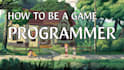 teach you how to be a game programmer