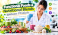 formulate functional  foods, nutritional blends and wellness products