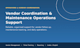 coordinate vendors and manage maintenance operations