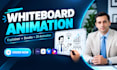 create whiteboard animation, explainer video, doodle video and 2d animation