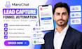 build a manychat lead capture funnel automation