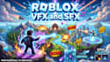 create custom roblox vfx and sfx for your game