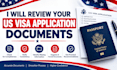 review your US visa application documents