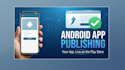 android app on google play console assist with setup