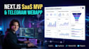 build a modern nextjs saas website and telegram webapp