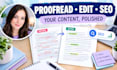 proofread, edit, and SEO optimize your content