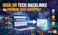 build niche relevant tech backlinks with tech guest post