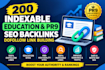 do 200 indexable education and pr9 SEO backlinks, dofollow link building