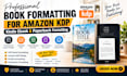 amazon KDP book formatting, kindle ebook and paperback formatting