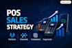 create your pos sales strategy