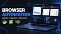 automate browser tasks using python, selenium and playwright