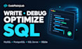write, fix, debug, and optimize your sql queries
