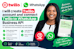 create twilio account and connect whatsapp business API