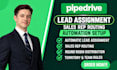 do pipedrive lead assignment pipedrive sales rep routing automation setup