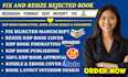 fix rejected book cover, resize and book formatting for amazon KDP