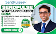 setup sendpluse whatsapp chatbot CRM appointment ,email automtion