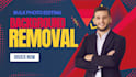 do background removal and bulk photo editing
