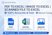 do pdf to excel, image to excel, scanned file to excel conversion