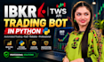 develop ibkr tws API trading bot in python for automated trading