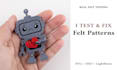 physically test and fix your felt pattern and laser cut files