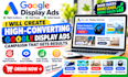 create a high converting google display ads campaign