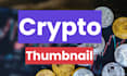 design high converting crypto thumbnail