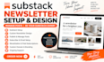design substack newsletter, setup, manage posts and be your substack expert
