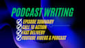 write your engaging and SEO optimized podcast show notes in 24 hours