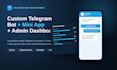 build a telegram bot with mini app and admin dashboard