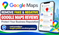remove negative fake harmful and bad google maps business reviews