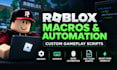 create custom roblox macros, game automation and gameplay scripts