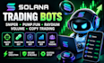 build solana sniper bot, pumpfun bot, raydium bot, volume bot, copy trading bot