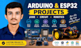 build arduino, esp32 and microcontroller projects with complete code