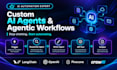 build custom ai agents and autonomous agentic workflows for automation