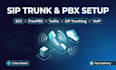 setup sip trunk voip 3cx freepbx twilio pbx system