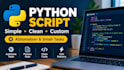 create a custom python script for automation and data tasks