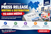 write and distribute your press release to asia media outlets
