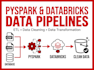 build pyspark and databricks data pipelines