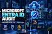 audit microsoft entra id security and conditional access policies