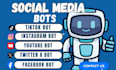 develop custom bot, social media bot, facebook bot, tiktok bot, twitter x bot