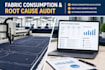 audit apparel fabric consumption and run root cause analysis