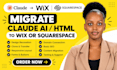 migrate claude ai HTML lovable ai website to wix squarespace cluade migration
