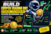 build crypto trading bot, bitcoin bot, btc trading bot, bitcoin withdrawal bot