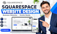 design a professional squarespace website for your business