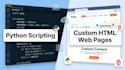 write python scripts and create custom html web pa