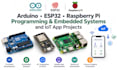 do arduino esp32 raspberry pi programming embedded systems and iot app projects