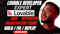 lovable expert lovable bug fixing lovable integration loavble migration lovable