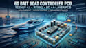 design 4 layer 6s bait boat controller pcb teensy 4 1 rt1062 rc system