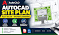 create an autocad site plan, plot plan and permit drawing